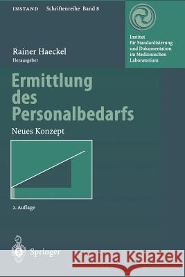 Ermittlung Des Personalbedarfs: Neues Konzept Haeckel, Rainer 9783642646003 Springer