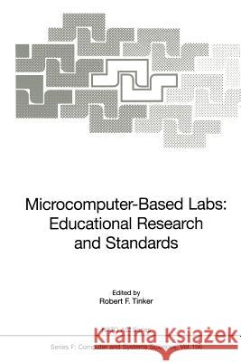 Microcomputer-Based Labs: Educational Research and Standards Robert F. Tinker 9783642647406 Springer