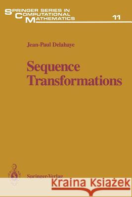 Sequence Transformations Jean-Paul Delahaye, Claude Brezinski 9783642648021 Springer-Verlag Berlin and Heidelberg GmbH & 