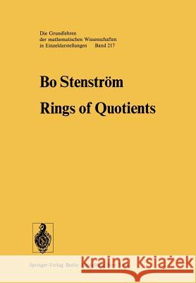 Rings of Quotients: An Introduction to Methods of Ring Theory Stenström, B. 9783642660689