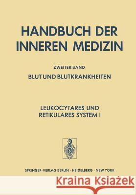 Leukocytäres Und Retikuläres System I Begemann, H. 9783642663871 Springer