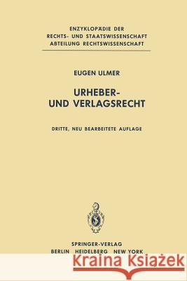 Urheber- Und Verlagsrecht Ulmer, E. 9783642678202 Springer