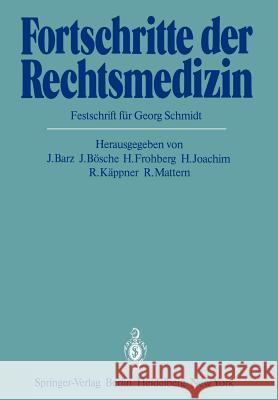 Fortschritte Der Rechtsmedizin: Festschrift Für Georg Schmidt Barz, J. 9783642689314 Springer