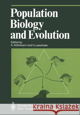 Population Biology and Evolution K. W V. L 9783642696480 Springer