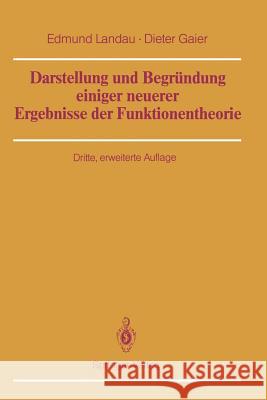 Darstellung Und Begründung Einiger Neuerer Ergebnisse Der Funktionentheorie Landau, Edmund 9783642714399 Springer