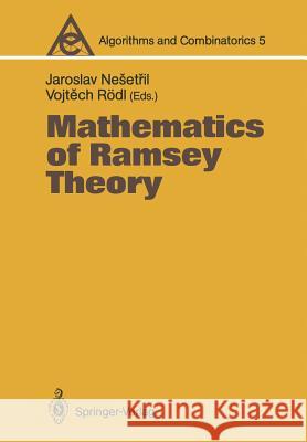 Mathematics of Ramsey Theory Jaroslav Nesetril Vojtech R 9783642729072 Springer