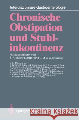 Chronische Obstipation Und Stuhlinkontinenz Müller-Lissner, Stefan A. 9783642746581 Springer