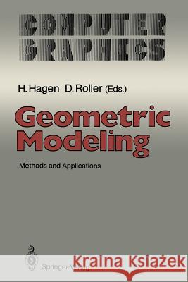 Geometric Modeling: Methods and Applications Hagen, Hans 9783642764066