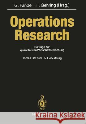 Operations Research: Beiträge Zur Quantitativen Wirtschaftsforschung Fandel, Günter 9783642765391