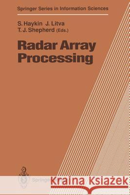 Radar Array Processing Simon Haykin John Litva Terence J. Shepherd 9783642773495