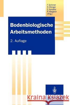 Bodenbiologische Arbeitsmethoden Franz Schinner Richard Hlinger Ellen Kandeler 9783642779374 Springer