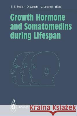 Growth Hormone and Somatomedins During Lifespan Müller, Eugenio E. 9783642782190 Springer