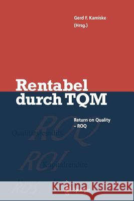 Rentabel Durch Total Quality Management Gerd F. Kamiske 9783642796715 Springer