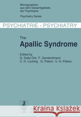 The Apallic Syndrome G. Dall F. Gerstenbrand C. H. L 9783642811531 Springer
