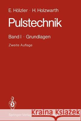 Pulstechnik: Band I - Grundlagen Kersten, R. 9783642816703 Springer