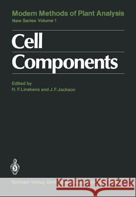 Cell Components Hans-Ferdinand Linskens John F. Jackson J. M. Anderson 9783642825897 Springer