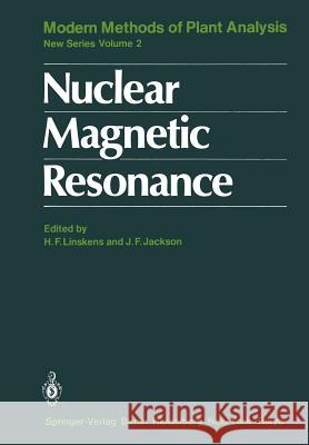 Nuclear Magnetic Resonance Hans-Ferdinand Linskens John F. Jackson C. Abell 9783642826115 Springer