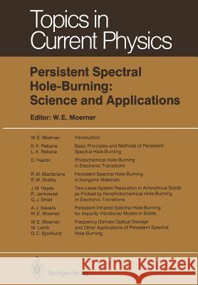 Persistent Spectral Hole-Burning: Science and Applications William E. Moerner G. C. Bjorklund D. Haarer 9783642832925 Springer