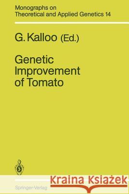 Genetic Improvement of Tomato G. Kalloo 9783642842771 Springer