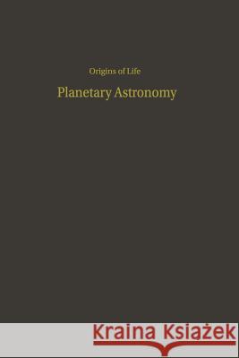 Proceedings of the Third Conference on Origins of Life: Planetary Astronomy Margulis, Lynn 9783642877438