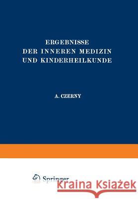 Ergebnisse Der Inneren Medizin Und Kinderheilkunde: Vierzigster Band Langstein, L. 9783642887901 Springer