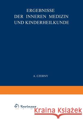 Ergebnisse Der Inneren Medizin Und Kinderheilkunde: Siebenunddreissigster Band Langstein, L. 9783642887925 Springer