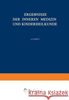 Ergebnisse Der Inneren Medizin Und Kinderheilkunde: Fünfunddreissigster Band Langstein, L. 9783642887949 Springer