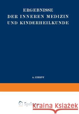 Ergebnisse Der Inneren Medizin Und Kinderheilkunde: Sechsunddreissigster Band Langstein, L. 9783642887956 Springer