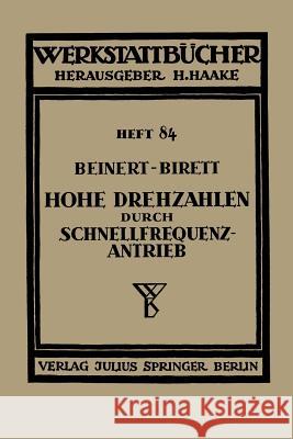 Hohe Drehzahlen Durch Schnellfrequenz-Antrieb Fritz Beinert Hans Birett H. Haake 9783642890147 Springer