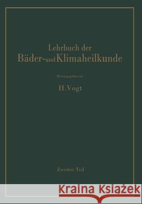 Lehrbuch Der Bäder- Und Klimaheilkunde: Erster Teil Amelung, W. 9783642891496 Springer