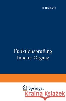 Funktionsprufung Innerer Organe H. Berhardt K. Glassner L. R. Grote 9783642891540 Springer