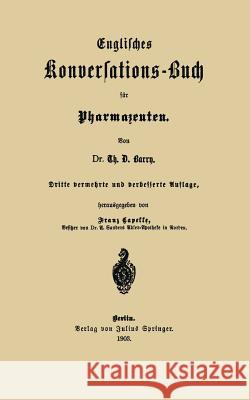 Englisches Konversations-Buch Für Pharmazeuten Barry, Th D. 9783642892790 Springer