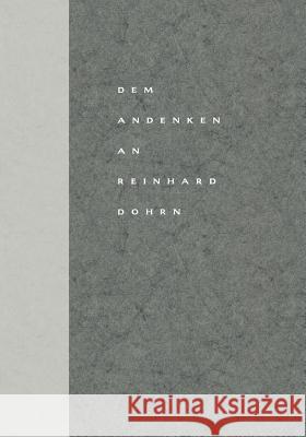 Dem Andenken an Reinhard Dohrn: Reden, Briefe Und Nachrufe Götze, H. 9783642928765