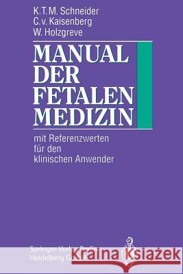 Manual Der Fetalen Medizin: Mit Referenzwerten Für Den Klinischen Anwender Rodeck, C. H. 9783642935527 Springer