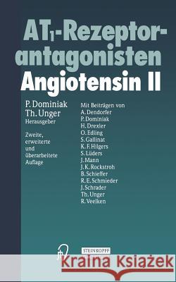 At1-Rezeptorantagonisten: Angiotensin II Dominiak, P. 9783642937064 Steinkopff-Verlag Darmstadt
