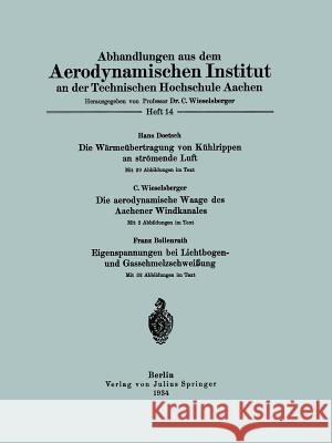 Abhandlungen Aus Dem Aerodynamischen Institut an Der Technischen Hochschule Aachen Na Doetsch Na Wieselsberger Na Bollenrath 9783642937736 Springer