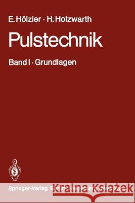 Pulstechnik: Band I - Grundlagen Kersten, R. 9783642962172 Springer