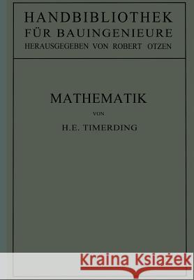 Mathematik: 1. Teil / 1. Band Timerding, H. E. 9783642981722 Springer