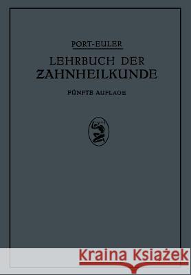 Lehrbuch Der Zahnheilkunde Na Port Na Euler K. Greve 9783642983160 Springer