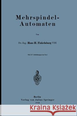 Mehrspindel-Automaten Hans H Hans H. Finkelnburg 9783642986901 Springer