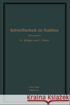 Schweißtechnik Im Stahlbau: Erster Band Bierett, G. 9783642988141 Springer