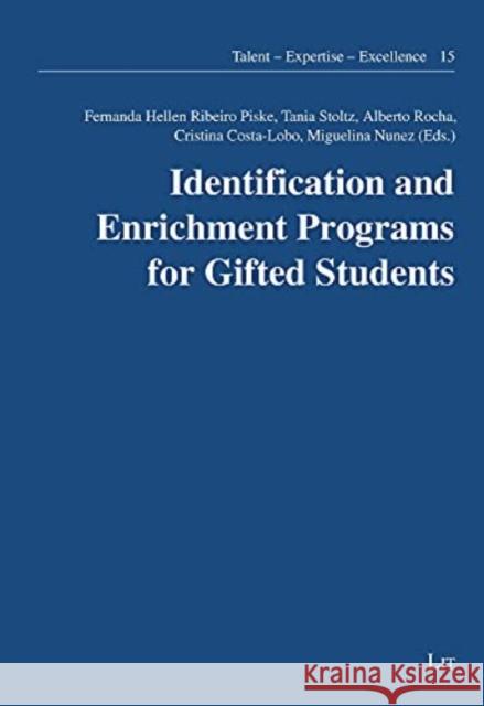 Identification and Enrichment Programs for Gifted Students Cristina Cost Fernanda Hellen Ribeiro Piske Tania Stoltz 9783643911582