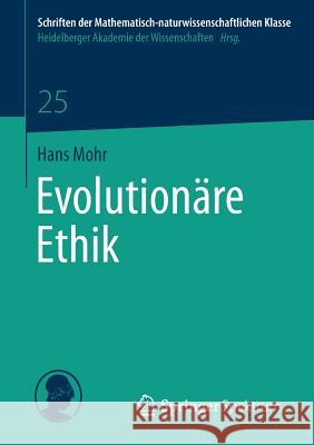 Evolutionäre Ethik Mohr, Hans 9783658043193