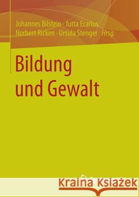 Bildung Und Gewalt Bilstein, Johannes 9783658108090 Springer vs