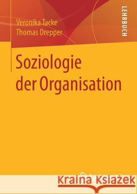 Soziologie Der Organisation Tacke, Veronika 9783658150624 Springer vs