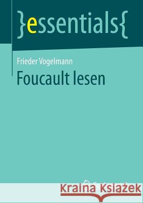 Foucault Lesen Vogelmann, Frieder 9783658154738 Springer vs