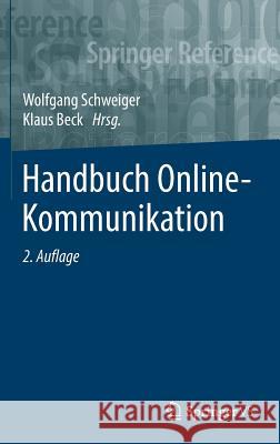 Handbuch Online-Kommunikation Wolfgang Schweiger Klaus Beck 9783658180157