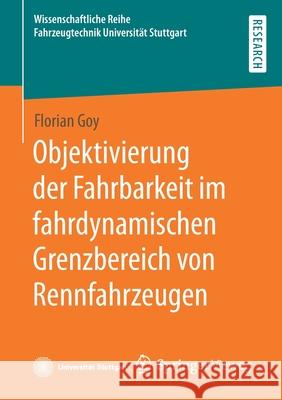 Objektivierung Der Fahrbarkeit Im Fahrdynamischen Grenzbereich Von Rennfahrzeugen Goy, Florian 9783658360474