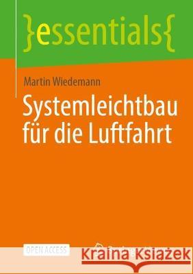Systemleichtbau Für Die Luftfahrt Wiedemann, Martin 9783658384791 Springer Vieweg