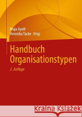Handbuch Organisationstypen Maja Apelt Veronika Tacke 9783658395582 Springer vs